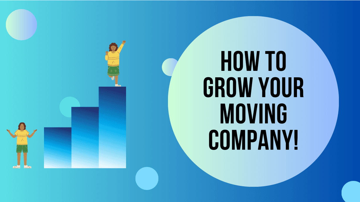 How to Grow Your Moving Company