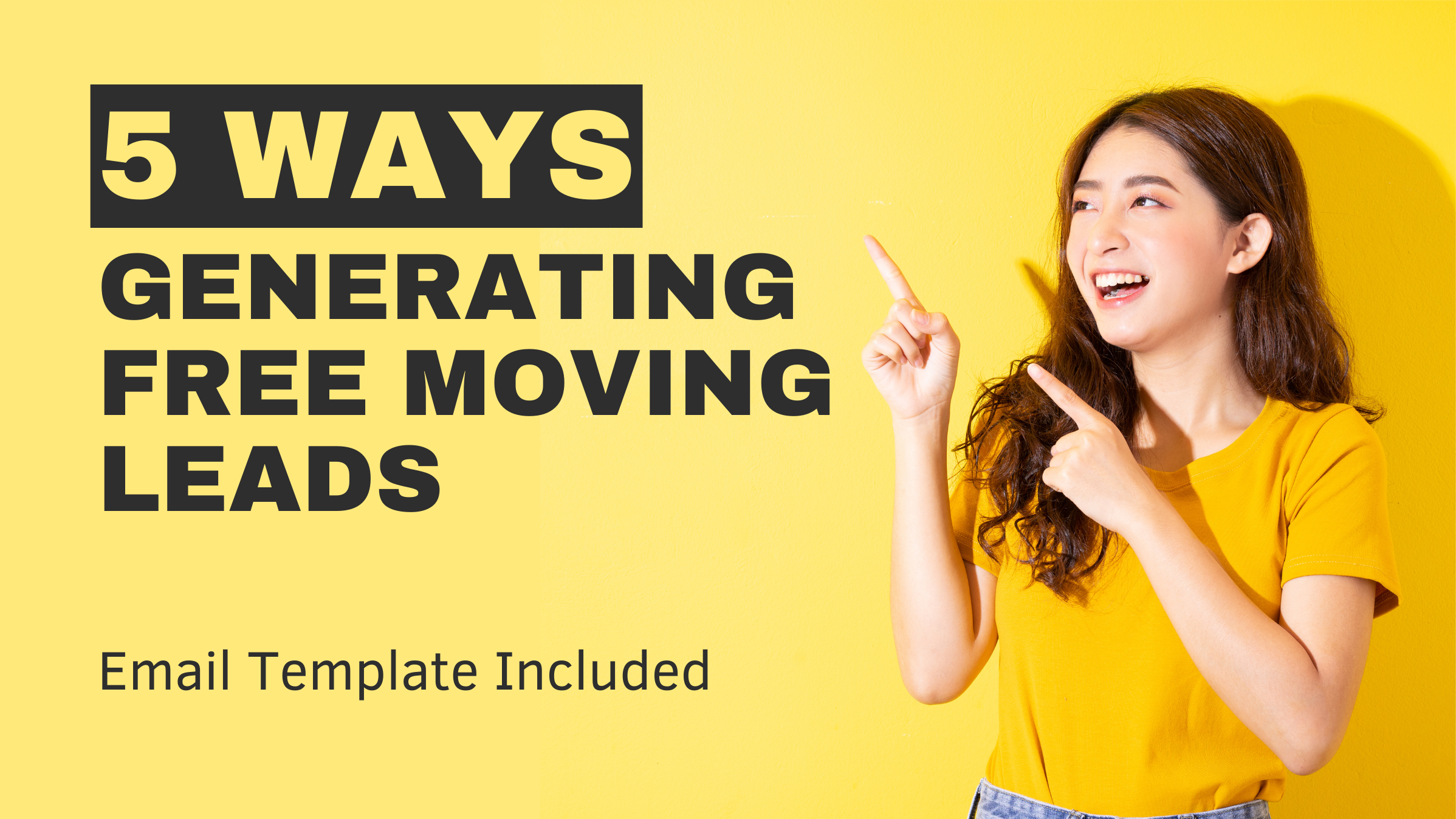 5 Ways to Generate Free Leads for Your Moving Company