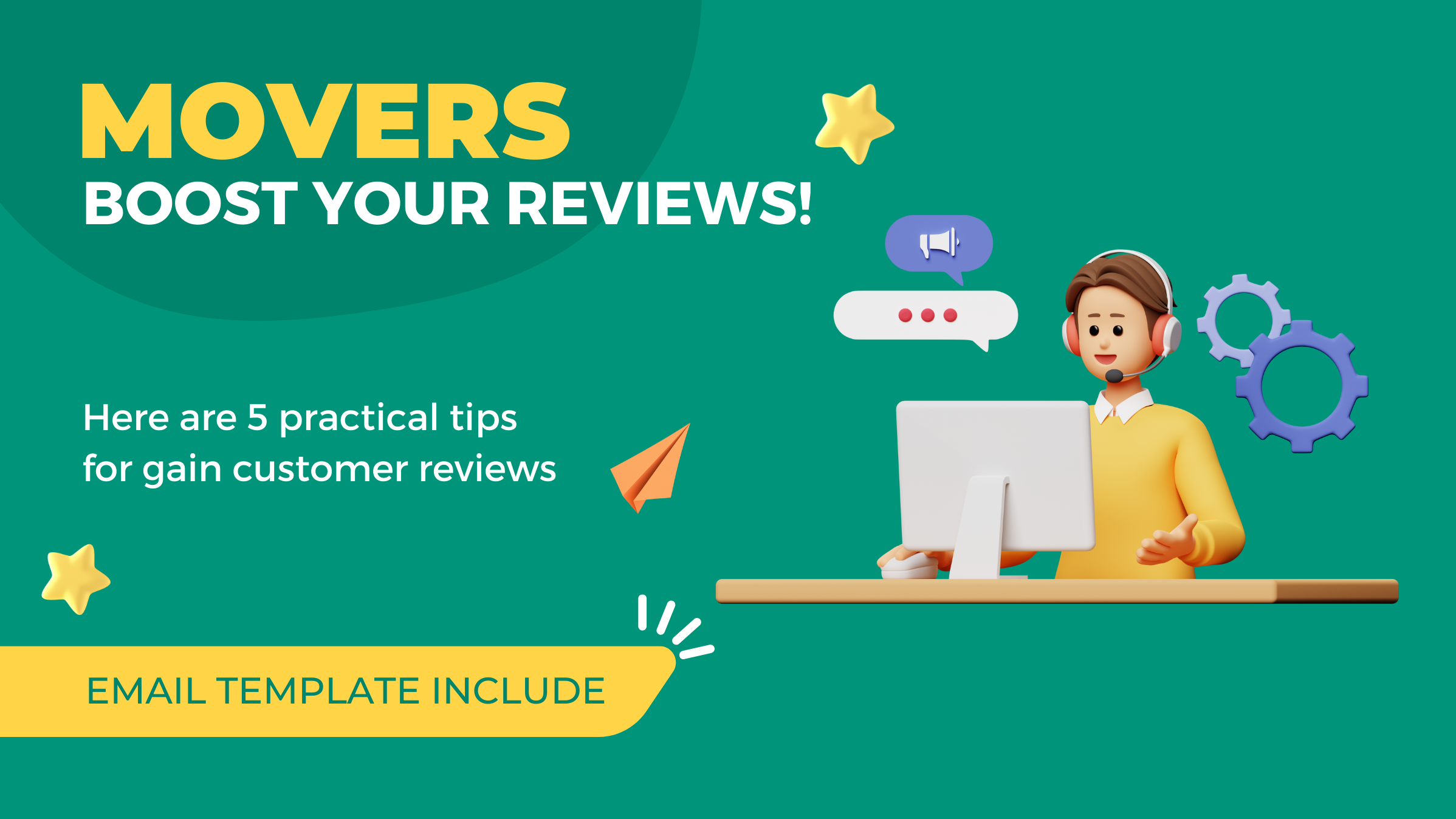 Skyrocket Your Moving Business: 5 Proven Techniques to Boost Customer Reviews