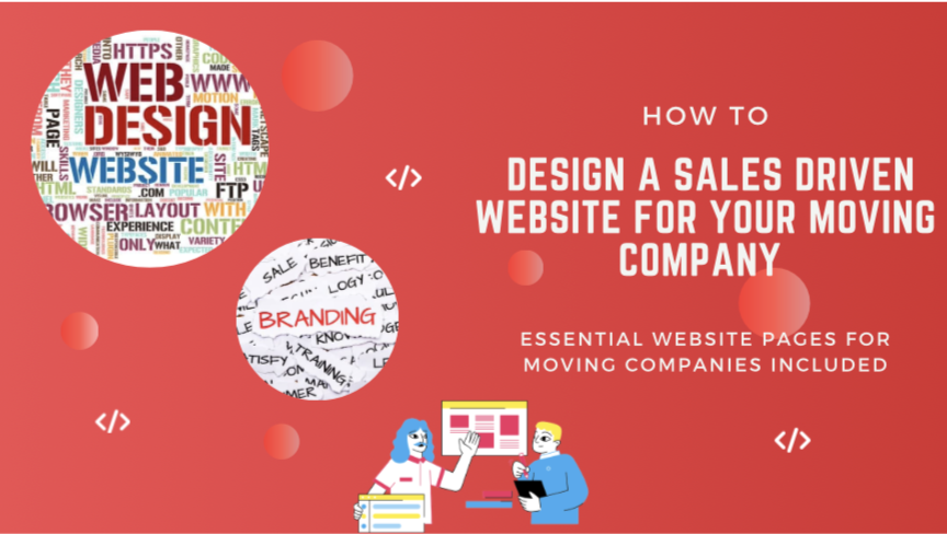 How to Design a Sales Driven Website for Your Moving Company