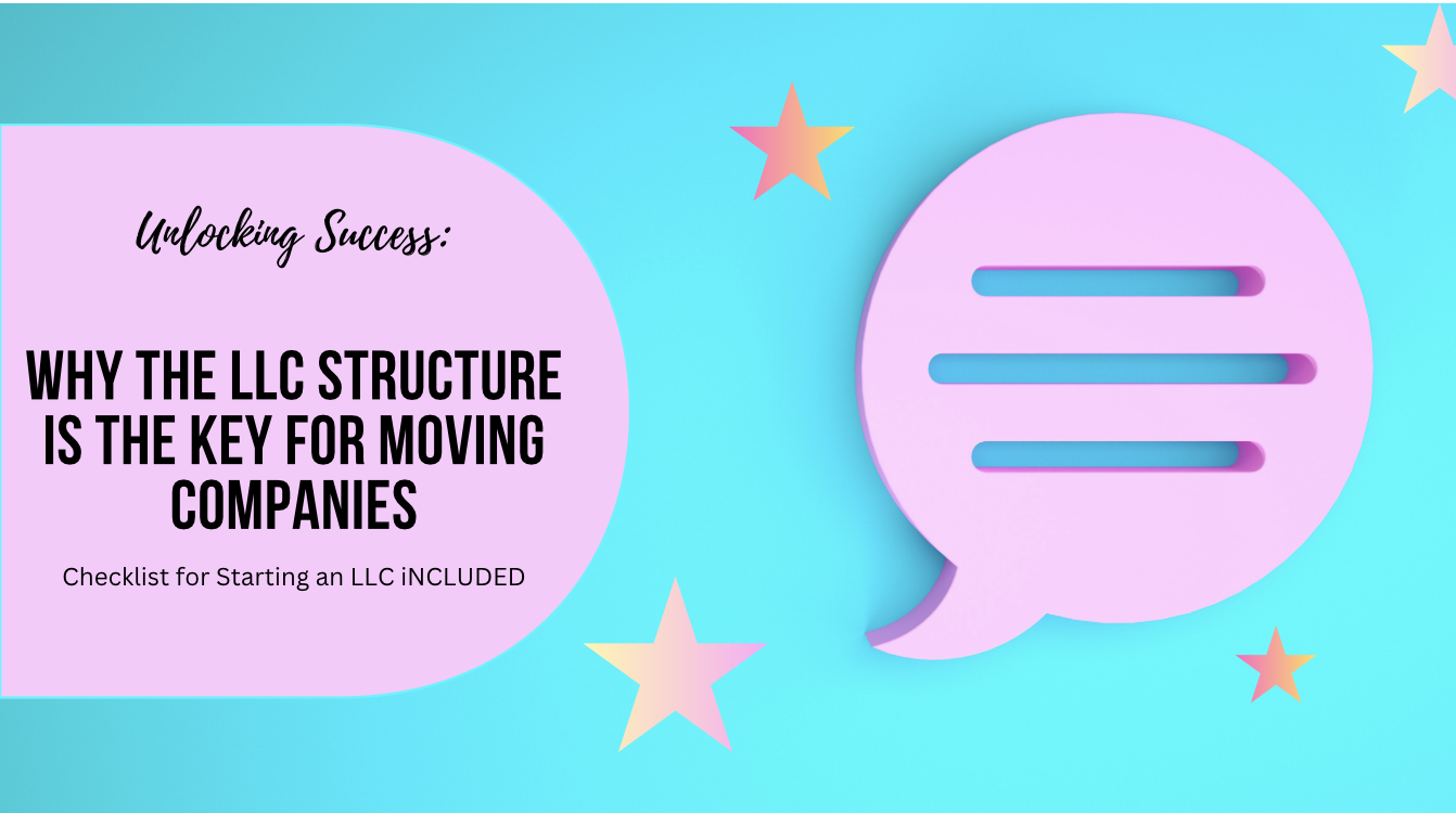 Unlocking Success: Why the LLC Structure is the Key for Moving Companies